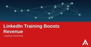 LinkedIn Training Boosts Revenue