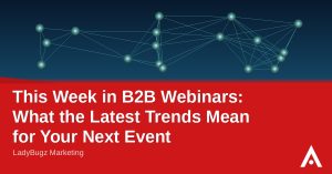 B2B Webinar Trends This Week