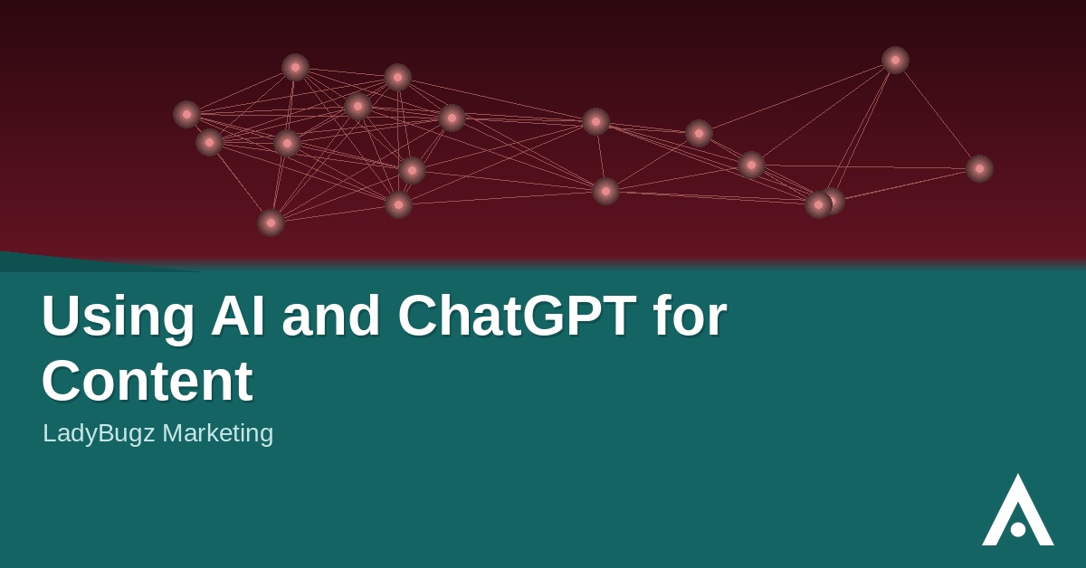 Using AI and ChatGPT for Content