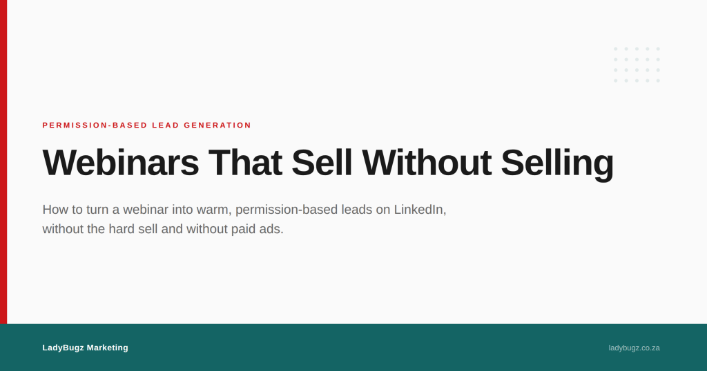 Webinars that sell without selling: permission-based lead generation guide by LadyBugz