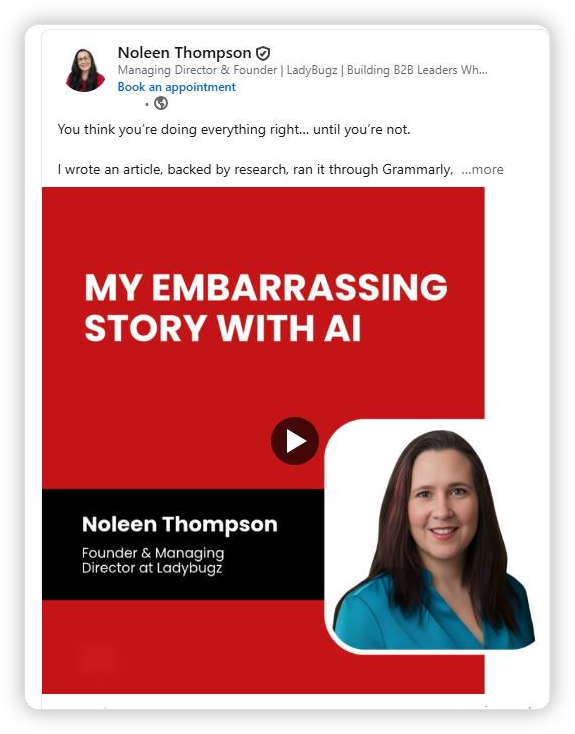 LinkedIn video post by Noleen Thompson, founder of LadyBugz: My Embarrassing Story With AI