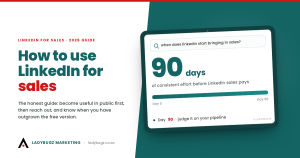 How to Use LinkedIn for Sales: The Honest 2026 Guide